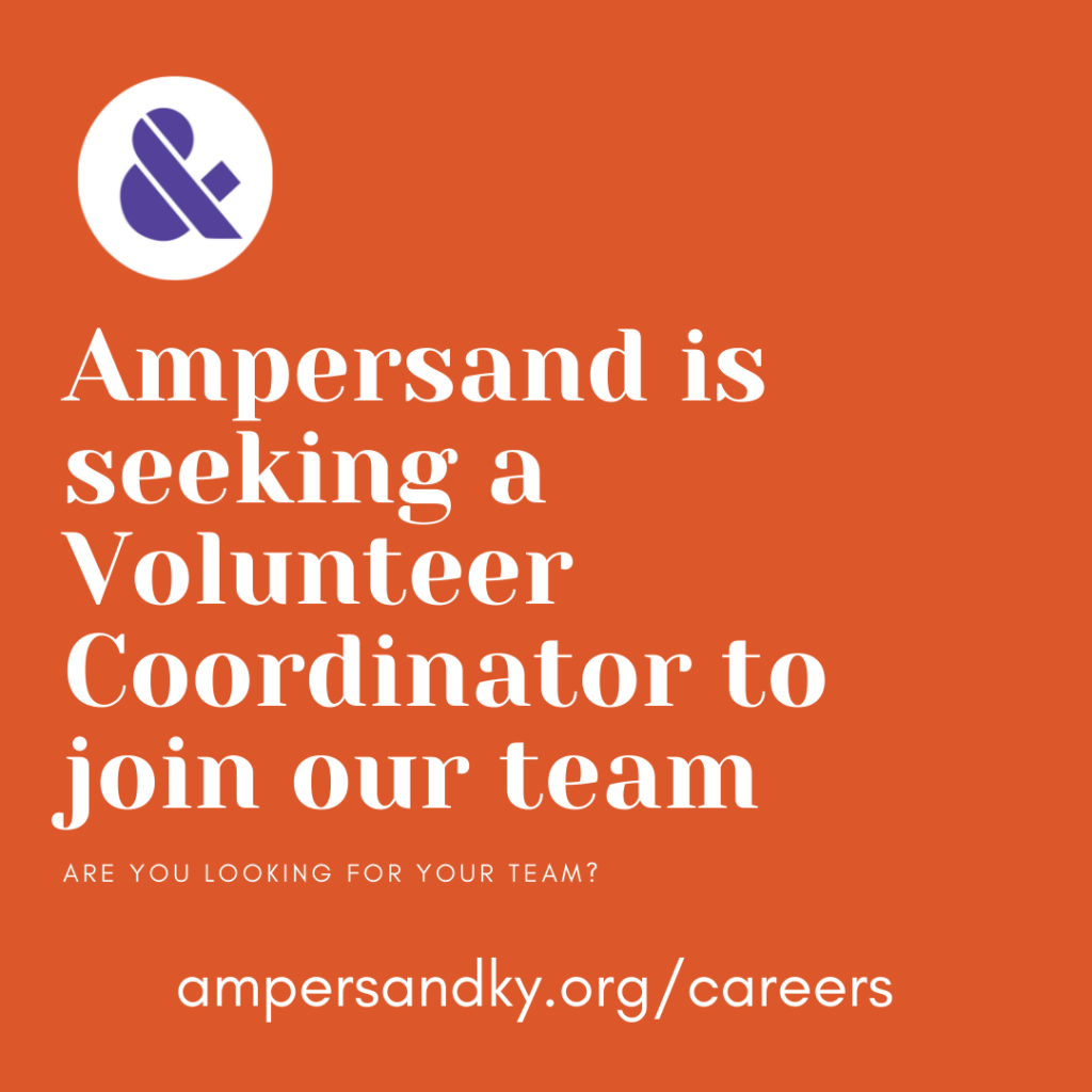 Ampersand is seeking a Volunteer Coordinator KASAP Kentucky Association of Sexual Assault